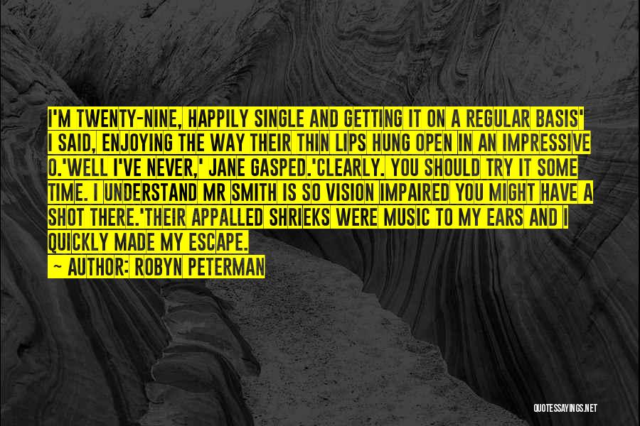 Enjoying My Time Quotes By Robyn Peterman