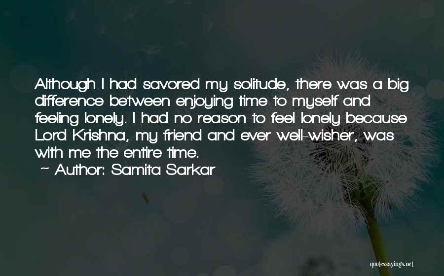 Enjoying My Time Quotes By Samita Sarkar