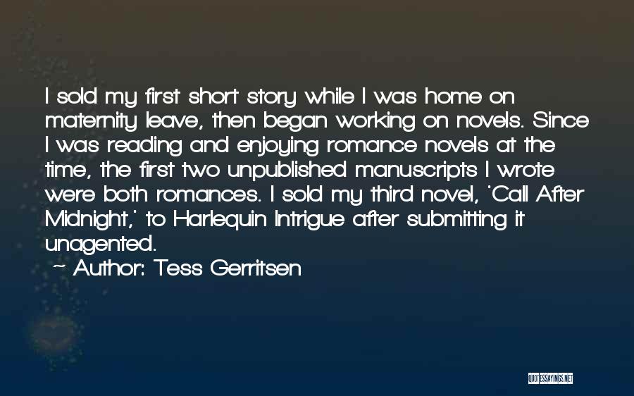 Enjoying My Time Quotes By Tess Gerritsen