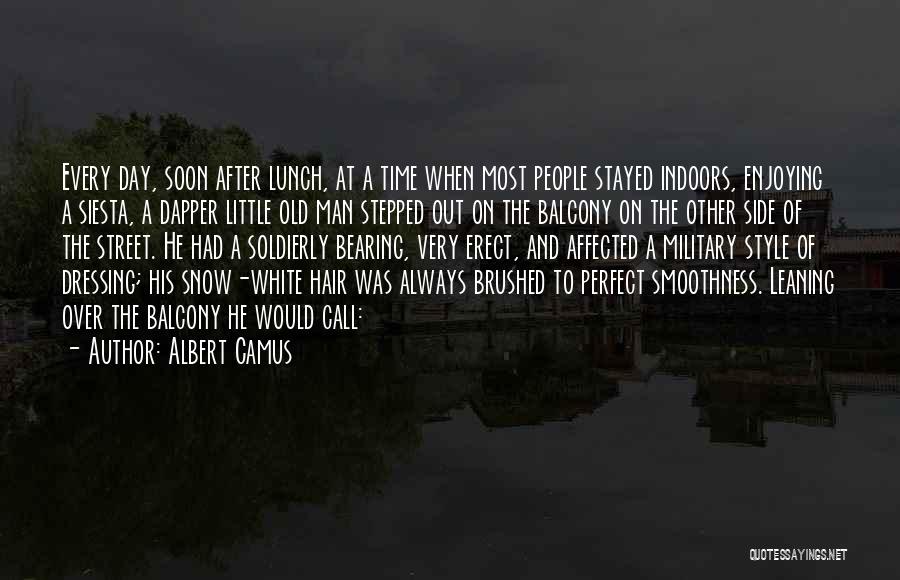 Enjoying One Day At A Time Quotes By Albert Camus