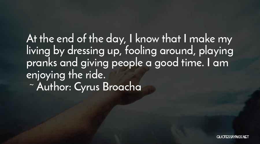 Enjoying People Quotes By Cyrus Broacha