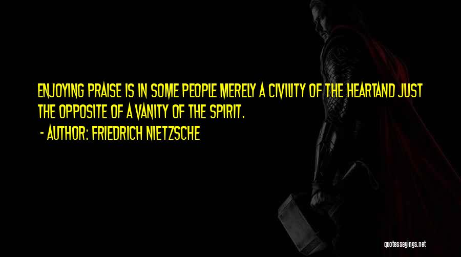 Enjoying People Quotes By Friedrich Nietzsche