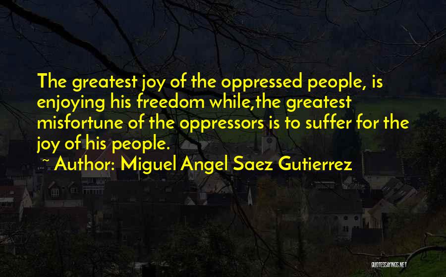 Enjoying People Quotes By Miguel Angel Saez Gutierrez