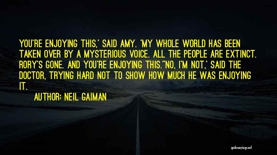 Enjoying People Quotes By Neil Gaiman