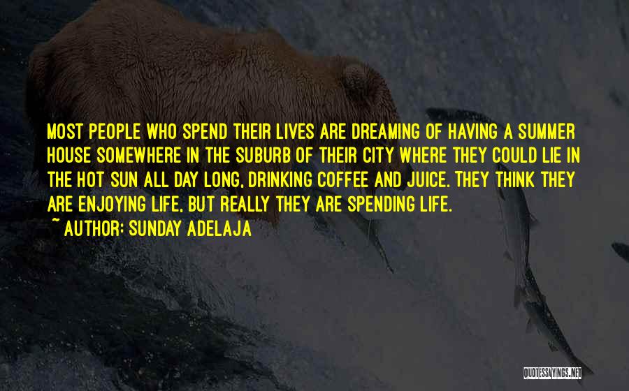 Enjoying The Day Off Quotes By Sunday Adelaja