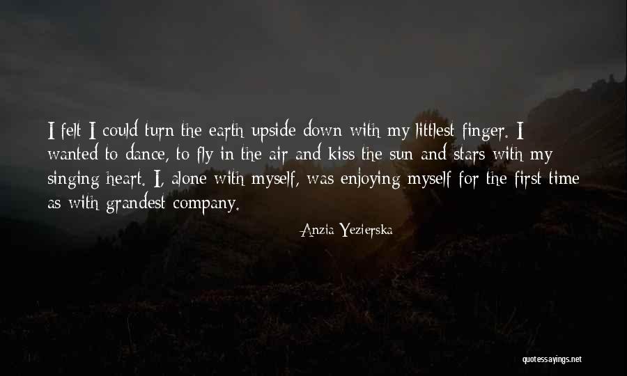 Enjoying The Little Things Quotes By Anzia Yezierska Enjoying The Little Things Quotes By Anzia Yezierska