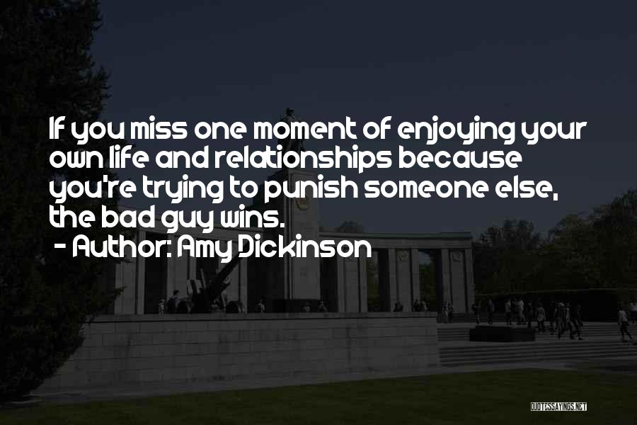Enjoying The Moment Quotes By Amy Dickinson