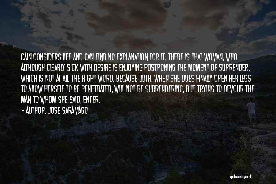 Enjoying The Moment Quotes By Jose Saramago