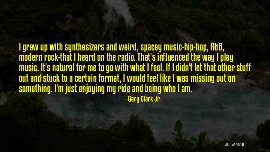 Enjoying The Ride Quotes By Gary Clark Jr. Enjoying The Ride Quotes By Gary Clark Jr.