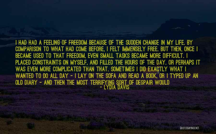 Enjoying The Small Things Quotes By Lydia Davis Enjoying The Small Things Quotes By Lydia Davis
