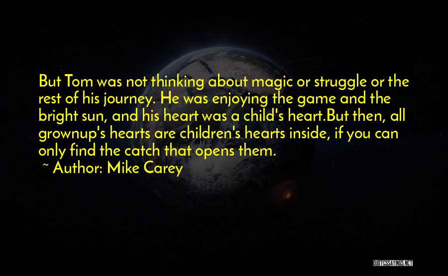 Enjoying The Sun Quotes By Mike Carey