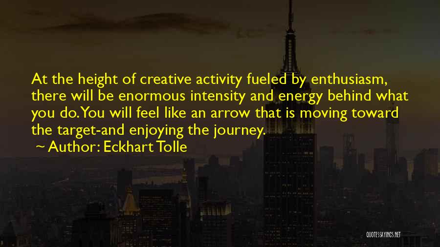 Enjoying What You Do Quotes By Eckhart Tolle