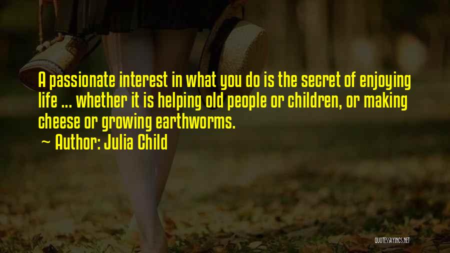 Enjoying What You Do Quotes By Julia Child