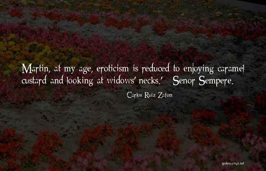 Enjoying Without Me Quotes By Carlos Ruiz Zafon Enjoying Without Me Quotes By Carlos Ruiz Zafon