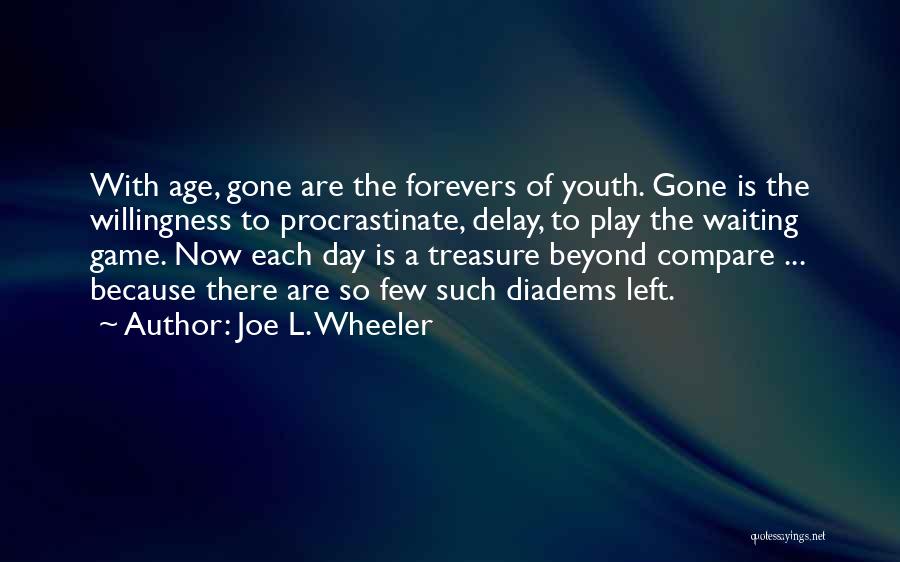 Enjoying Your Day Quotes By Joe L. Wheeler