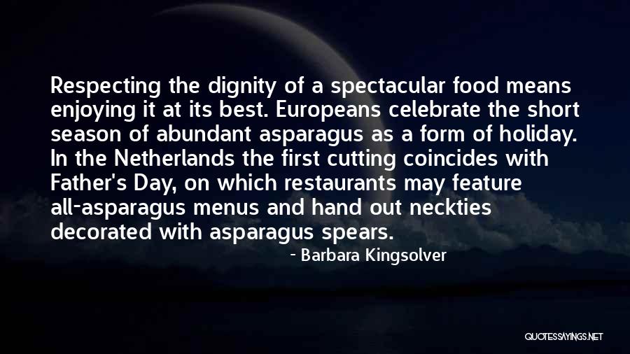 Enjoying Your Food Quotes By Barbara Kingsolver