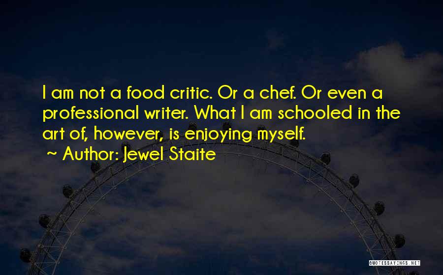 Enjoying Your Food Quotes By Jewel Staite
