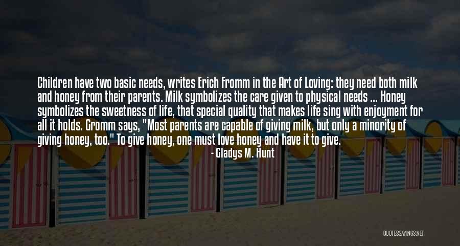 Enjoyment Of Love Quotes By Gladys M. Hunt Enjoyment Of Love Quotes By Gladys M. Hunt