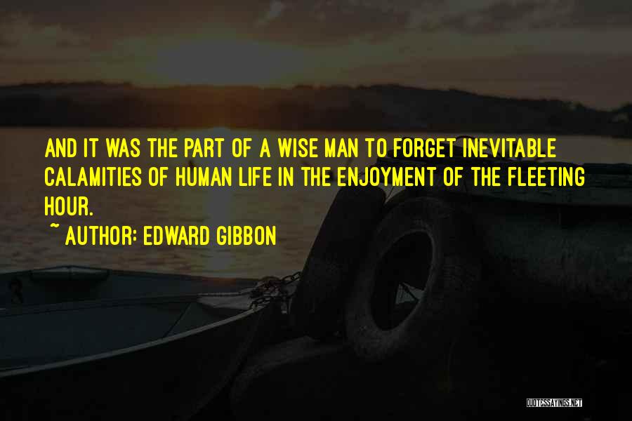 Enjoyment Quotes By Edward Gibbon