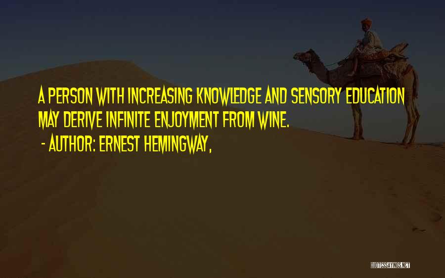 Enjoyment Quotes By Ernest Hemingway,