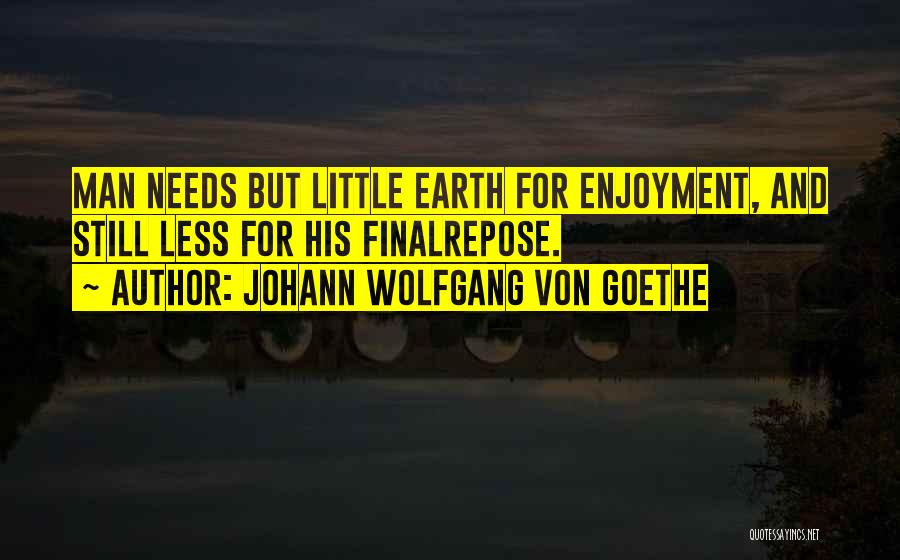 Enjoyment Quotes By Johann Wolfgang Von Goethe