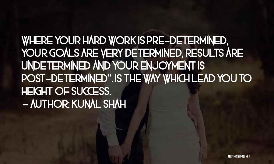 Enjoyment Quotes By Kunal Shah