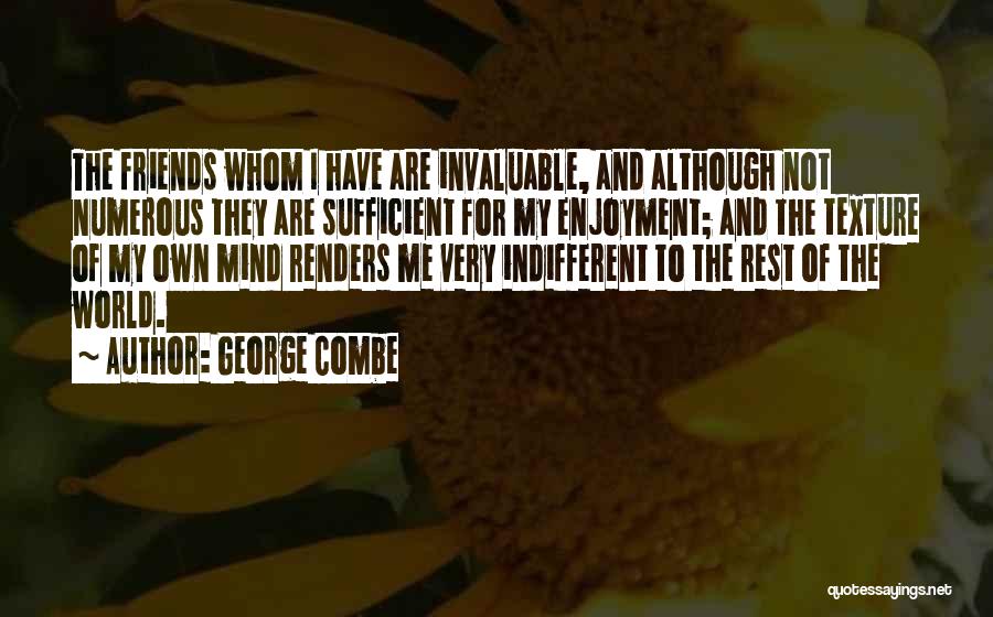 Enjoyment With Friends Quotes By George Combe