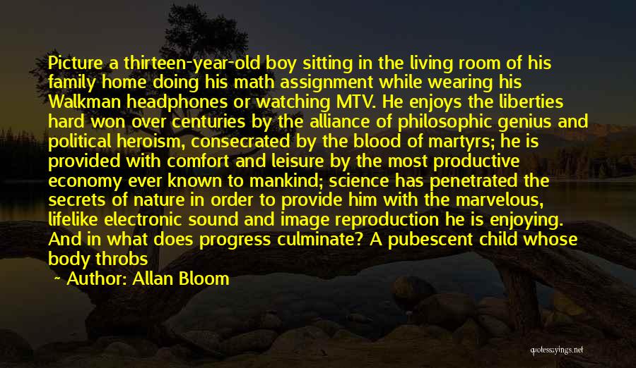 Enjoys Life Quotes By Allan Bloom