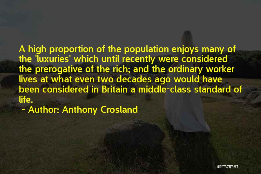 Enjoys Life Quotes By Anthony Crosland