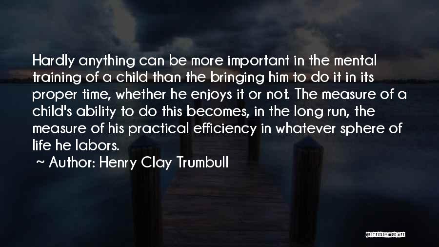 Enjoys Life Quotes By Henry Clay Trumbull