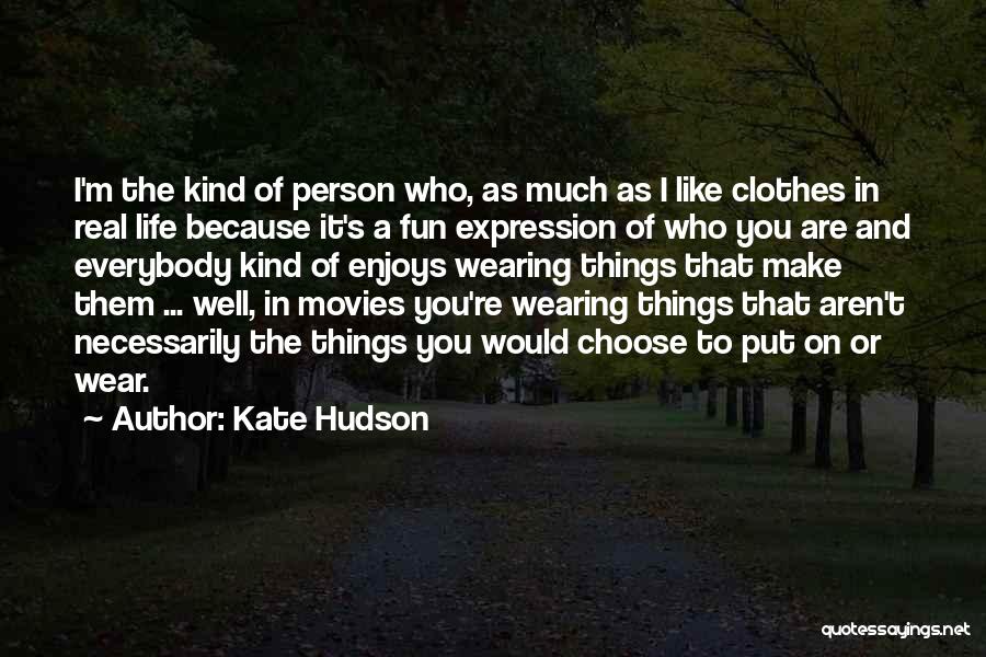 Enjoys Life Quotes By Kate Hudson