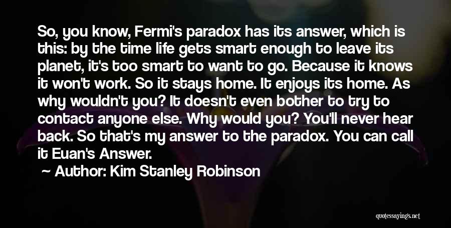 Enjoys Life Quotes By Kim Stanley Robinson