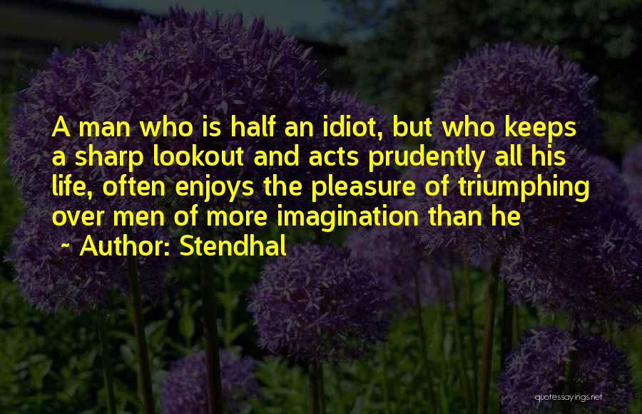Enjoys Life Quotes By Stendhal