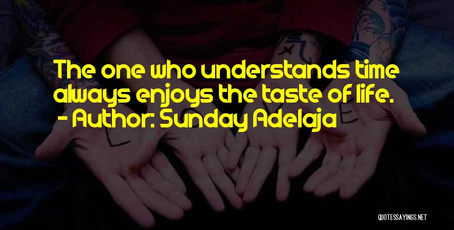 Enjoys Life Quotes By Sunday Adelaja