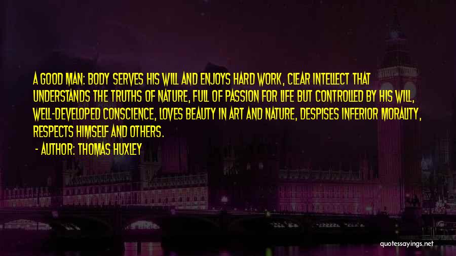 Enjoys Life Quotes By Thomas Huxley