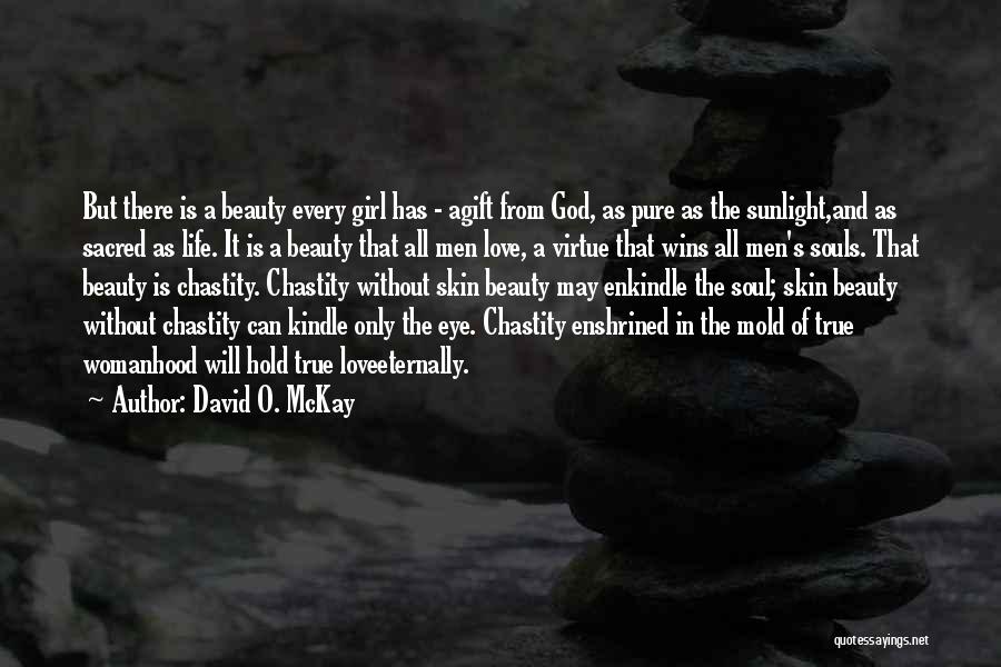 Enkindle Quotes By David O. McKay