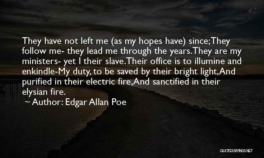 Enkindle Quotes By Edgar Allan Poe