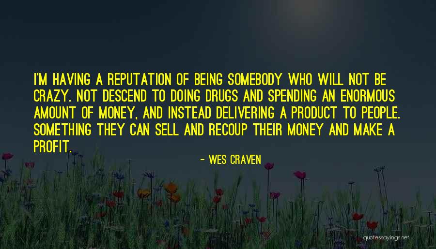 Enlaces Intermoleculares Quotes By Wes Craven Enlaces Intermoleculares Quotes By Wes Craven