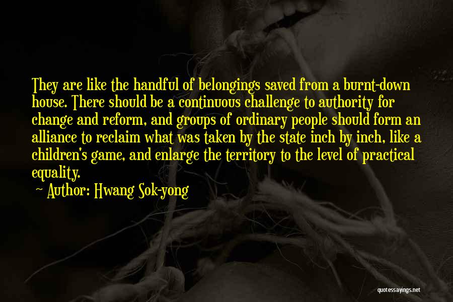 Enlarge My Territory Quotes By Hwang Sok-yong