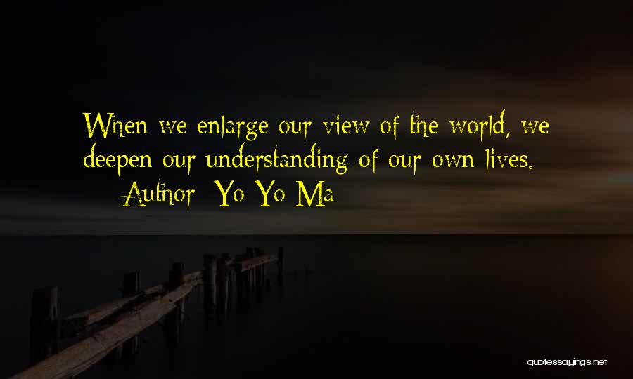 Enlarge Quotes By Yo-Yo Ma