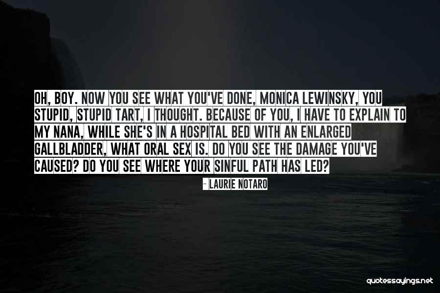 Enlarged Quotes By Laurie Notaro Enlarged Quotes By Laurie Notaro