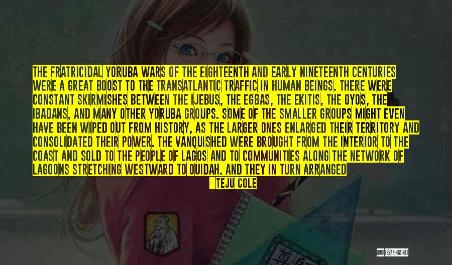 Enlarged Quotes By Teju Cole Enlarged Quotes By Teju Cole