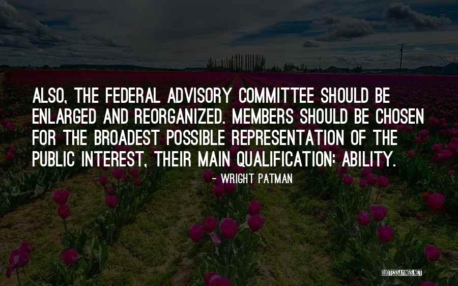 Enlarged Quotes By Wright Patman Enlarged Quotes By Wright Patman
