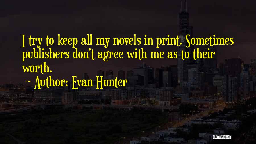 Enlarger Quotes By Evan Hunter