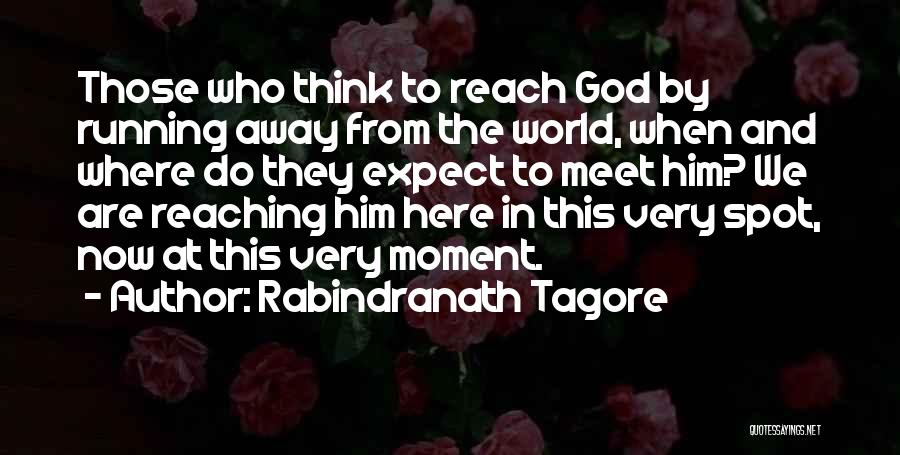 Enlarger Quotes By Rabindranath Tagore