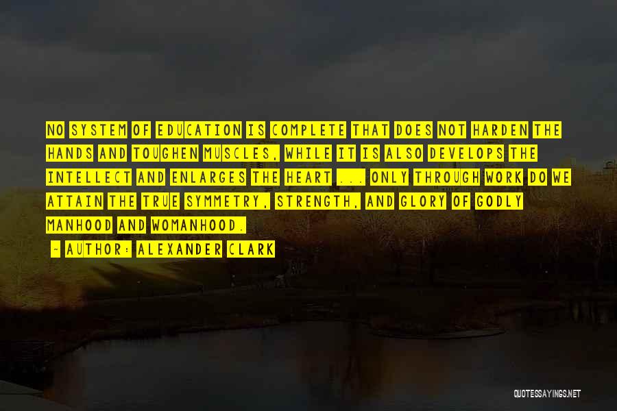 Enlarges Quotes By Alexander Clark