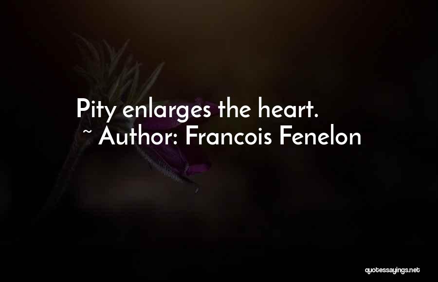 Enlarges Quotes By Francois Fenelon