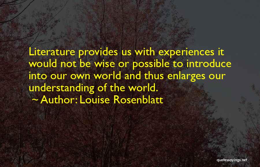 Enlarges Quotes By Louise Rosenblatt