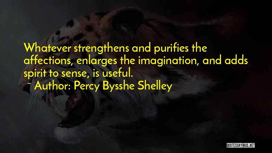 Enlarges Quotes By Percy Bysshe Shelley