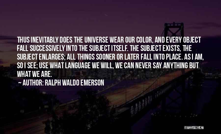 Enlarges Quotes By Ralph Waldo Emerson